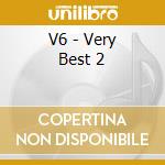 V6 - Very Best 2 cd