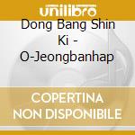 Dong Bang Shin Ki - O-Jeongbanhap cd