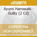 Ayumi Hamasaki - Guilty (2 Cd) cd musicale di Ayumi Hamasaki
