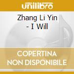 Zhang Li Yin - I Will cd