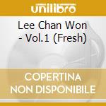 Lee Chan Won - Vol.1 (Fresh) cd
