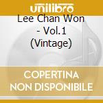 Lee Chan Won - Vol.1 (Vintage) cd