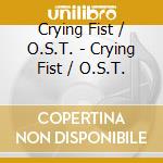 Crying Fist / O.S.T. - Crying Fist / O.S.T. cd