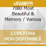 7080 Most Beautiful & Memory / Various cd