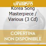 Korea Song Masterpiece / Various (3 Cd) cd musicale