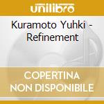 Kuramoto Yuhki - Refinement cd