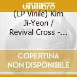 (LP Vinile) Kim Ji-Yeon / Revival Cross - My Heart Wavers (Black Vinyl) lp vinile di Kim / Revival Cross Ji