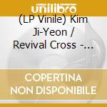 (LP Vinile) Kim Ji-Yeon / Revival Cross - My Heart Wavers (Black Vinyl)