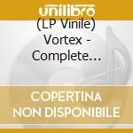 (LP Vinile) Vortex - Complete Recordings 1975-1979 vinile