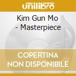 Kim Gun Mo - Masterpiece cd musicale di Kim Gun Mo