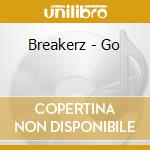 Breakerz - Go cd