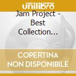 Jam Project - Best Collection Viii Going cd