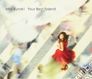 Mai Kuraki - Your Best Friend (2 Cd) cd musicale di Mai Kuraki