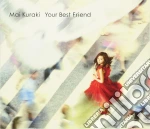 Mai Kuraki - Your Best Friend (2 Cd) cd