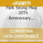 Park Seung Hwa - 20Th Anniversary Album cd