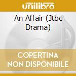 An Affair  (Jtbc Drama) cd musicale