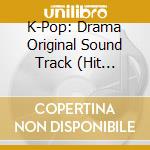 K-Pop: Drama Original Sound Track (Hit Collection Vol.3) / Various (2 Cd) cd