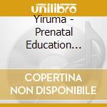 Yiruma - Prenatal Education Piano Music cd