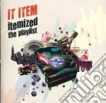 It Item - Itemized The Playlist cd