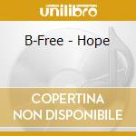 B-Free - Hope cd musicale di B