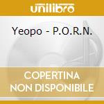 Yeopo - P.O.R.N. cd
