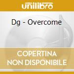 Dg - Overcome cd