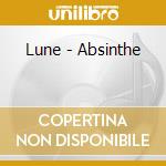 Lune - Absinthe cd musicale di Lune