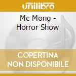 Mc Mong - Horror Show cd
