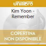 Kim Yoon - Remember cd musicale di Kim Yoon