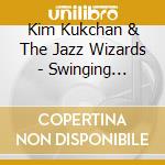 Kim Kukchan & The Jazz Wizards - Swinging Gyeongseong cd