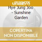 Hye Jung Joo - Sunshine Garden cd