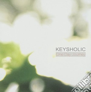 Keysholic - One Day Journey cd musicale di Keysholic