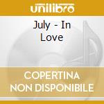 July - In Love cd