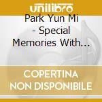 Park Yun Mi - Special Memories With You cd