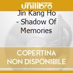 Jin Kang Ho - Shadow Of Memories cd