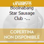 Boolnabang Star Sausage Club - Inexplicable Ending cd