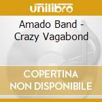 Amado Band - Crazy Vagabond cd