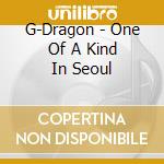 G-Dragon - One Of A Kind In Seoul cd