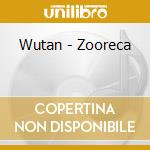 Wutan - Zooreca cd