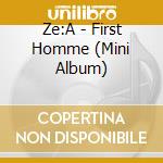Ze:A - First Homme (Mini Album)