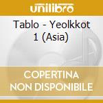 Tablo - Yeolkkot 1 (Asia) cd