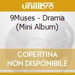 9Muses - Drama (Mini Album) cd musicale di 9Muses