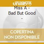 Miss A - Bad But Good - cd musicale di Miss A