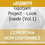 Ggotjam Project - Look Inside (Vol.1) cd