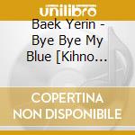Baek Yerin - Bye Bye My Blue [Kihno Smart Music Card] (Kihno Album)