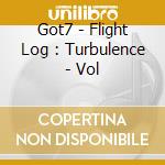 Got7 - Flight Log : Turbulence - Vol cd
