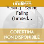 Yesung - Spring Falling (Limited Edition) (2Nd Mini Album) cd