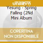 Yesung - Spring Falling (2Nd Mini Album