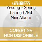 Yesung - Spring Falling (2Nd Mini Album cd