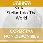 Stellar - Stellar Into The World cd
